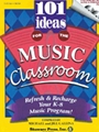101 Ideas For The Music Classroom