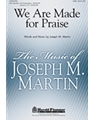 We Are Made For Praise