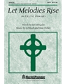 Let Melodies Rise (A Celtic Praise)