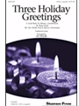 3 Holiday Greetings