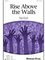 Rise Above The Walls