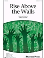 Rise Above The Walls