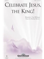 Celebrate Jesus The King