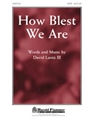 How Blest We Are