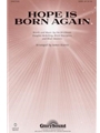 Hope Is Born Again