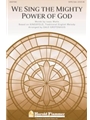 We Sing The Mighty Power Of God