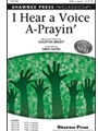 I Hear A Voice A-prayin'