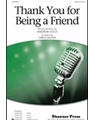 Thank You For Being A Friend