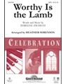 Worthy Is The Lamb