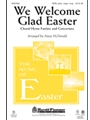We Welcome Glad Easter (Choral Hymn)