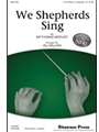 We Shepherds Sing