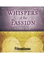 Whispers Of The Passion