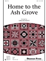 Home To The Ash Grove