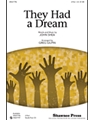 They Had A Dream