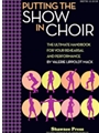 Putting The Show In Choir