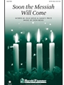 Soon The Messiah Will Come