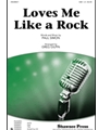 Loves Me Like A Rock