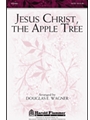 Jesus Christ The Apple Tree