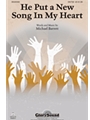He Put A New Song In My Heart