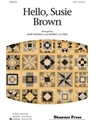 Hello Susie Brown
