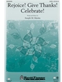 Rejoice Give Thanks Celebrate