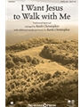I Want Jesus to Walk with Me