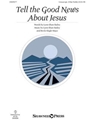 Tell The Good News About Jesus
