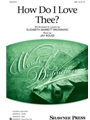 How Do I Love Thee?