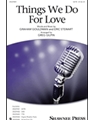 Things We Do for Love