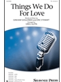 Things We Do for Love