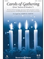 Carols Of Gathering (From Season Of Wonders)