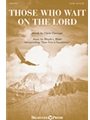 Those Who Wait On The Lord