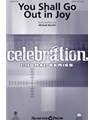 You Shall Go Out in Joy
