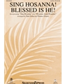 Sing Hosanna Blessed Is He