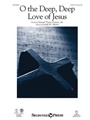 O the Deep Deep Love of Jesus