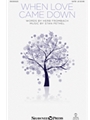When Love Came Down