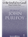 O Be Joyful to God
