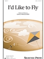 I'd Like To Fly