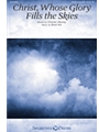 Christ Whose Glory Fills the Skies