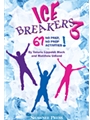Ice Breakers 3
