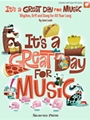 It's a Great Day for Music - Rhythm Orff and Song for All Year Long
