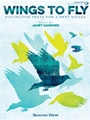 Wings to Fly - Distinctive Texts for 2-Part Voices