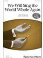 We Will Sing the World Whole Again