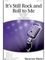 It's Still Rock and Roll to Me