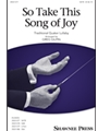 So Take This Song of Joy