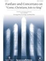 Fanfare and Concertato on Come Christians Join to Sing