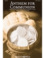 Anthem for Communion