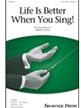 Life Is Better When You Sing