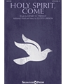 Holy Spirit Come