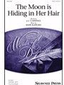 moon is hiding in her hair, the